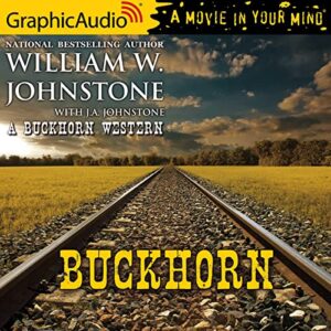 Buckhorn [Dramatized Adaptation] - Johnstone, J A (CDs)