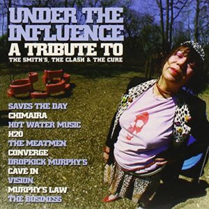 Under the Influence: A Tribute to the Smiths, the Clash and the Cure [Audio CD] Various Artists - Various Artists (CDs)