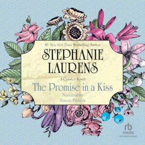 The Promise in a Kiss - Stephanie Laurens (CDs)