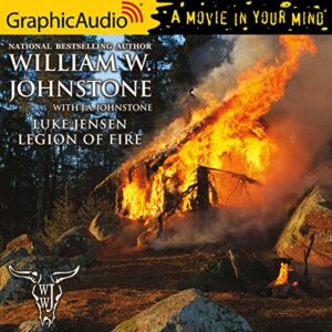 Legion of Fire [Dramatized Adaptation] - Johnstone, William W (CDs)