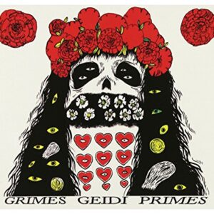 Geidi Primes - GRIMES (CDs)