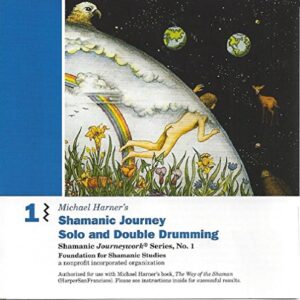 Shamanic Journey Solo + Double Drum 1 - Harner, Michael (CDs)
