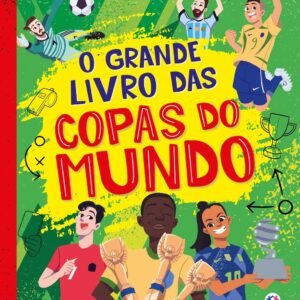 O grande livro das Copas do Mundo | .br