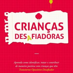 CRIANÇAS DESAFIADORAS