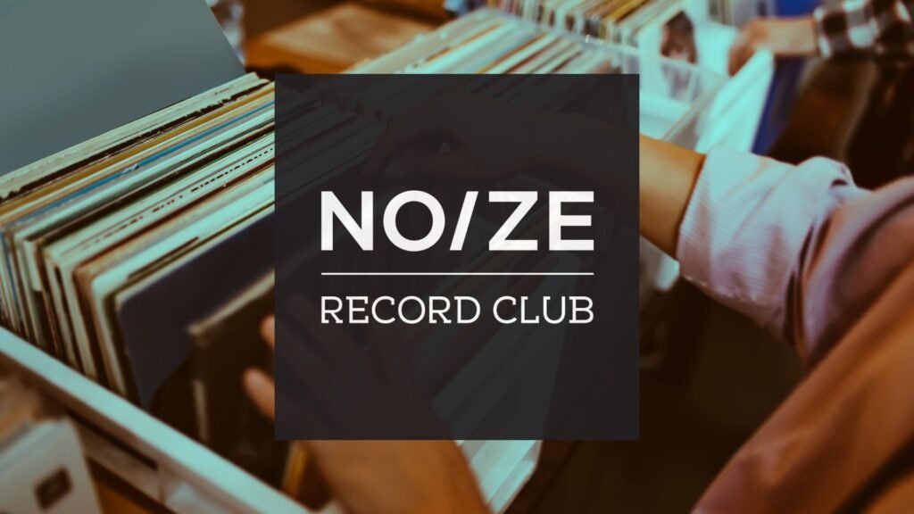 Série Clube de Discos no Brasil. Episódio 1 - Noize Record Club.