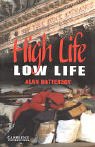 High Life, Low Life Level 4 (Cambridge English Readers) (English Edition) - Battersby, Alan (Equipamentos)