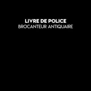 Livre de Police Brocanteur: Registre de police des objets mobiliers pour antiquaires, brocanteurs, vide Grenier, garagiste et dépôt-vente qui conforme au code pénal. (French Edition) - Press, Lidepoli (Discos de Vinil)