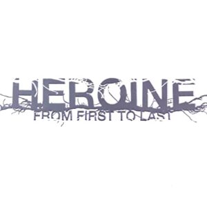 Heroine St - From First to Last (CDs)