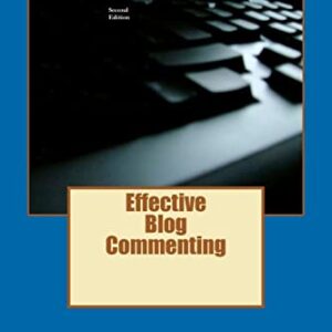 Effective Blog Commenting - Hollenbach, Kef (Equipamentos)