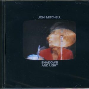 Shadows And Light - MITCHELL,JONI (CDs)
