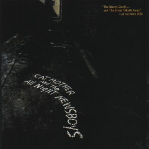 The Street Giveth and the Street Taketh Away - Cat Mother and the All Night Newsboys (CDs)