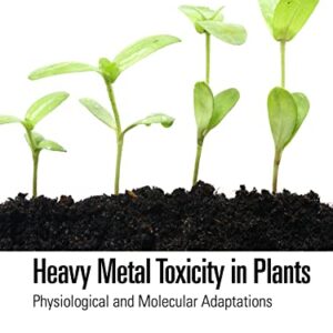Heavy Metal Toxicity in Plants: Physiological and Molecular Adaptations (English Edition) - Aftab, Tariq (CDs)