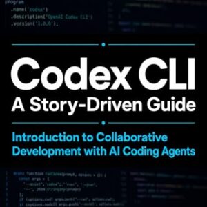 Codex CLI: A Story-Driven Guide: Introduction to Collaborative Development with AI Coding Agents (English Edition) - T. Takamiya (CDs)