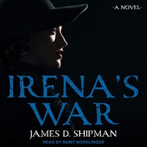 Irena's War - Shipman, James D (CDs)