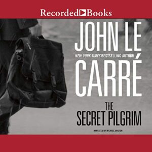 The Secret Pilgrim: 8 - Le Carré, John (CDs)