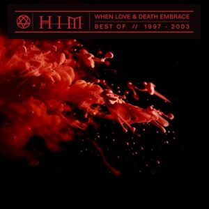 When Love & Death Embrace: Best Of 1997-2003 - HIM (CDs)
