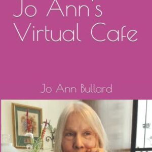 Welcome to Jo Ann's Virtual Cafe - Bullard, Jo Ann (Café)