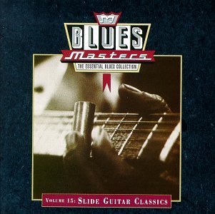 Blues Masters, Vol. 15: Slide Guitar Classics - Various Artists (CDs)