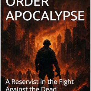 MISSION ORDER APOCALYPSE: A Reservist in the Fight Against the Dead (English Edition) - Jäger, C.D. (CDs)