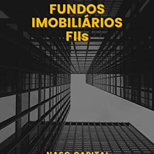 Fundos Imobiliários: FII's - Nascimento, Raywlison Augusto (Equipamentos)