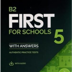 B2 First for Schools 5 Student's Book with Answers with Audio with Resource Bank: Authentic Practice Tests: Vol. 5 - TBD (Equipamentos)