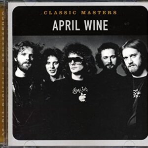 Classic Masters - April Wine (CDs)