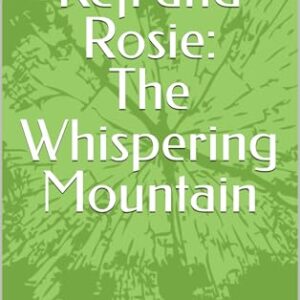 Kefi and Rosie: The Whispering Mountain (English Edition) - Keeper of the Mountain, Alison (Equipamentos)