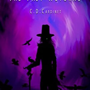 The Past Returns (The Institute's Dark Days Book 2) (English Edition) - Cardinet, C.D. (CDs)