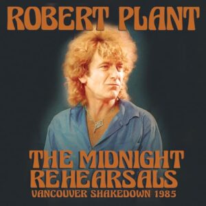 THE MIDNIGHT REHEARSALS - ROBERT PLANT (CDs)