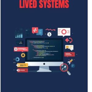 Engineering Long-Lived Systems: Modern Software Principles for Reliability, Scalability, and Maintainability - Colebrook, Raymond (CDs)