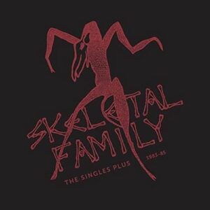 SINGLES PLUS 1983-85 (colour VINYL) (RSD) - Skeletal Family (Discos de Vinil)