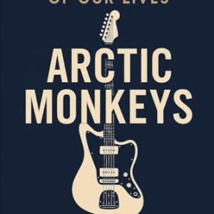 The Soundtrack of Our Lives: Arctic Monkeys - Bowes, Richard (CDs)