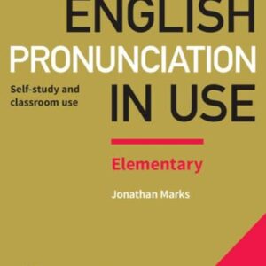 English Pronunciation in Use Elementary Book With Answers and Audio - 2Nd Ed - Marks, J. (Equipamentos)