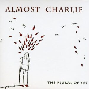 The Plural Of Yes - Almost Charlie (Discos de Vinil)