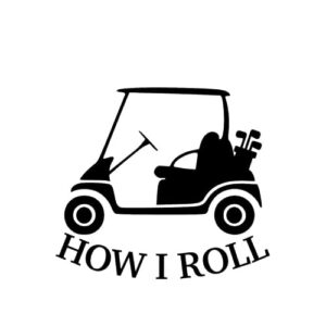 Adesivo de vinil How I Roll Golf Cart Clubs NOK | Carros caminhões Vans paredes laptop | Preto |5,5 x 4,9 polegadas|NOK 1770 (Discos de Vinil)