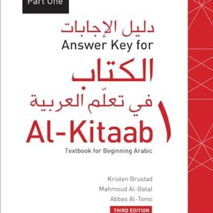 Answer Key for Al-Kitaab Fii Tacallum Al-Carabiyya: A Textbook for Beginning Arabic: Part One: A Textbook for Beginning ArabicPart One, Third Edition - Brustad, Kristen (Equipamentos)