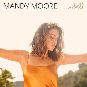Silver Landings - Mandy Moore (CDs)