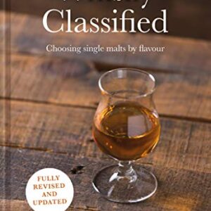 Whisky Classified: Choosing Single Malts by Flavour (English Edition) - Wishart, David (Bebidas)