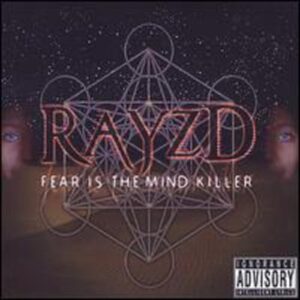 Fear Is the Mind Killer - Rayzd (CDs)