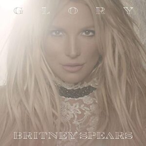 Glory - SPEARS,BRITNEY (CDs)