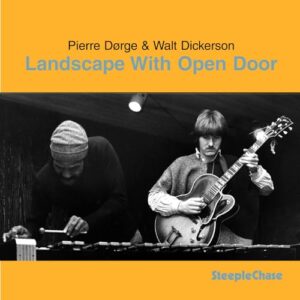 Landscape with Open Door - Dorge/ Pierre / Dickerson/ Walt (CDs)