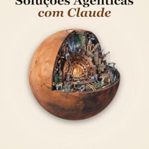 Arquitetando Soluções Agênticas com Claude: Guia de preparação para o exame Claude Certified Architect – Foundations - Provorov, Vladimir (CDs)