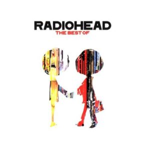 The Best Of (2CD + DVD) by Radiohead - Radiohead (CDs)