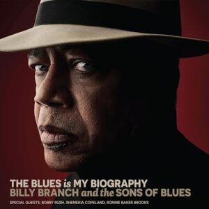 The Blues Is My Biography - Billy Branch (Discos de Vinil)
