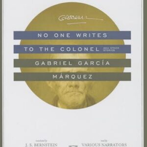 No One Writes to the Colonel, and Other Stories - García Márquez, Gabriel (CDs)