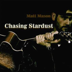 MASON,MATT - CHASING STARDUST - MASON,MATT (CDs)