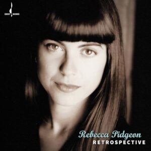 Retrospective (SACD) - Rebecca Pidgeon (CDs)