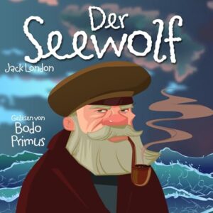 Der Seewolf Von Jack London - Gelesen Von Bodo Primus (CDs)