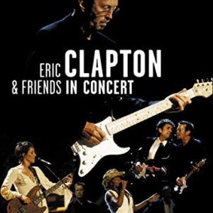 Eric Clapton & Friends in Concert: A Benefit for the Crossroads... - Eric Clapton & Friends (Discos de Vinil)
