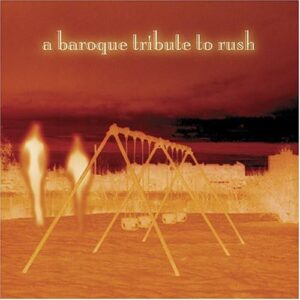 Chamber Maid: The Baroque Tribute to Rush - Tribute to Rush (CDs)
